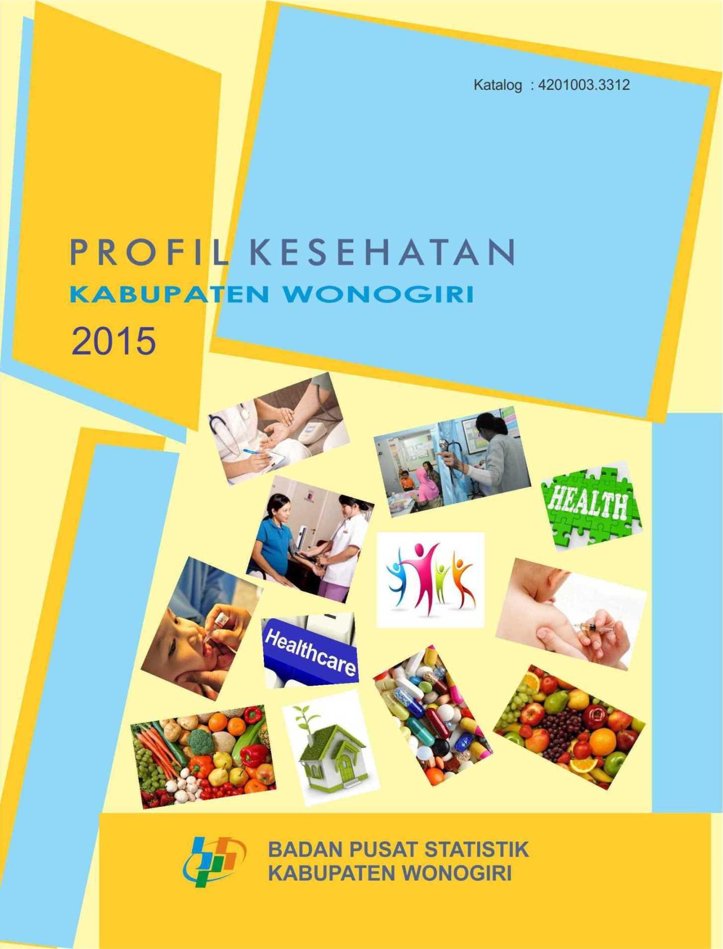 PROFIL KESEHATAN KABUPATEN WONOGIRI 2015 HASIL SUSENAS 2015