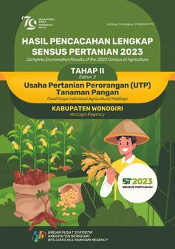 Hasil Pencacahan Lengkap Sensus Pertanian 2023 - Tahap II Usaha Pertanian Perorangan (UTP) Tanaman Pangan Kabupaten Wonogiri