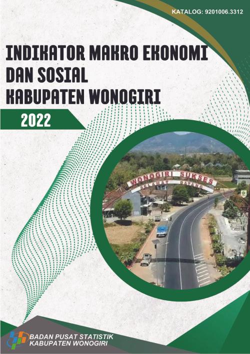 Wonogiri Regency Macro Economic and Social Indicators 2022