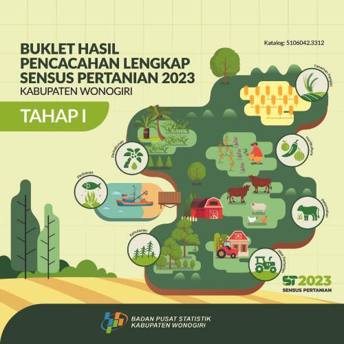 Buklet Hasil Pencacahan Lengkap Sensus Pertanian 2023-Tahap I  Kabupaten Wonogiri